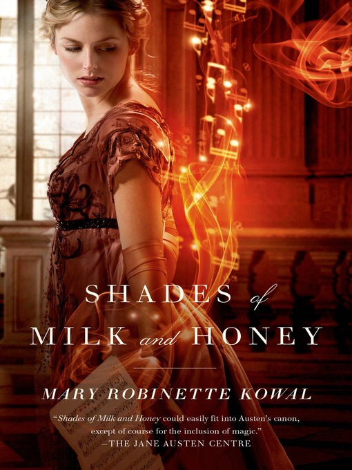 Title details for Shades of Milk and Honey by Mary Robinette Kowal - Wait list